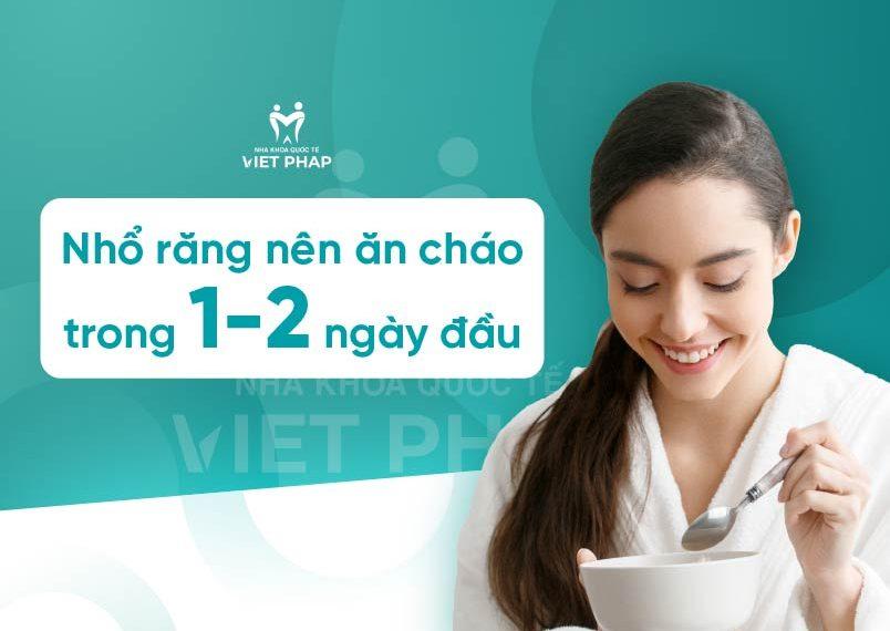 Nên ăn cháo trong 1 - 2 ngày đầu sau khi nhổ răng
