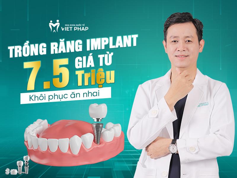 Trồng răng Implant giá chỉ từ 7,5 triệu đồng