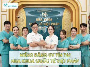 Niềng răng uy tín tại Nha khoa Quốc Tế Việt Pháp