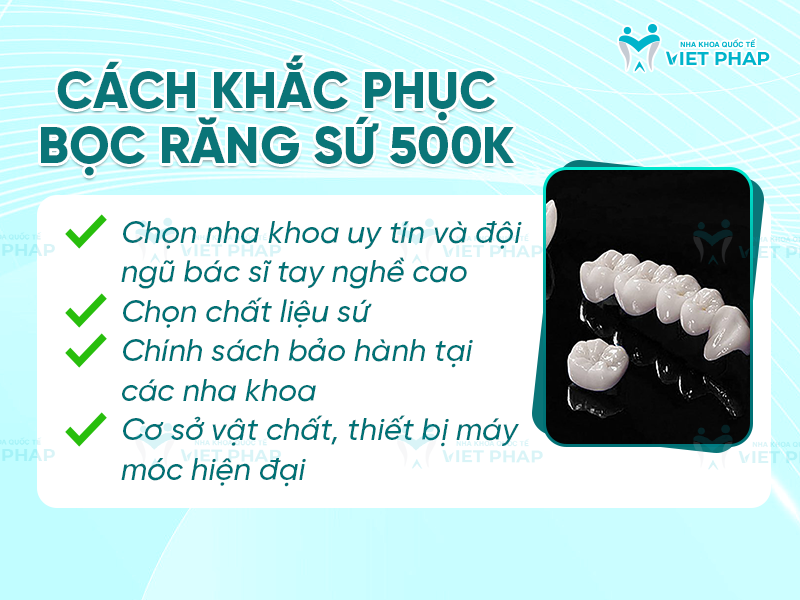Cách khắc phục bọc răng sứ 500k