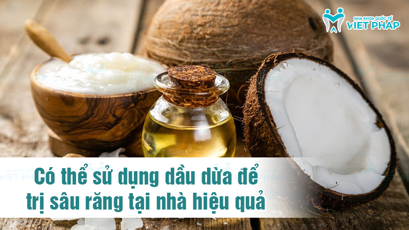 Có thể sử dụng dầu dừa để trị sâu răng tại nhà hiệu quả