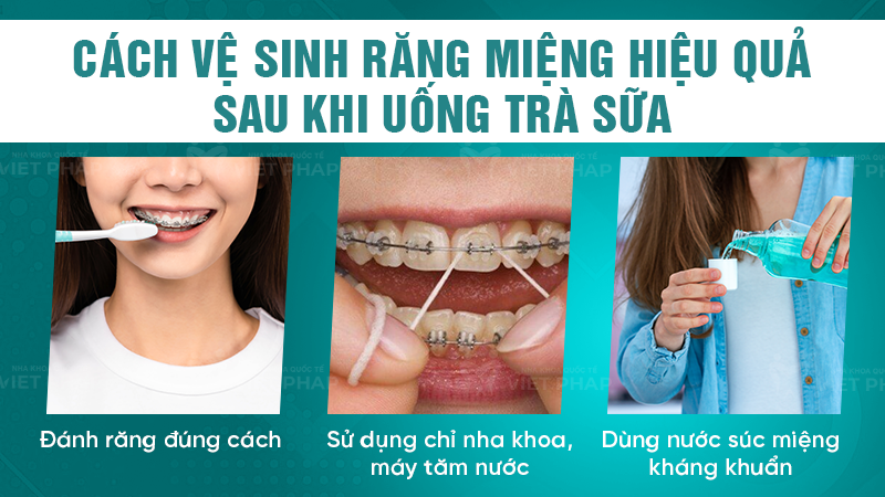 nieng rang uong duoc tra sua khong nha khoa quoc te viet phap 5 Vệ sinh răng miệng sau khi uống trà sữa