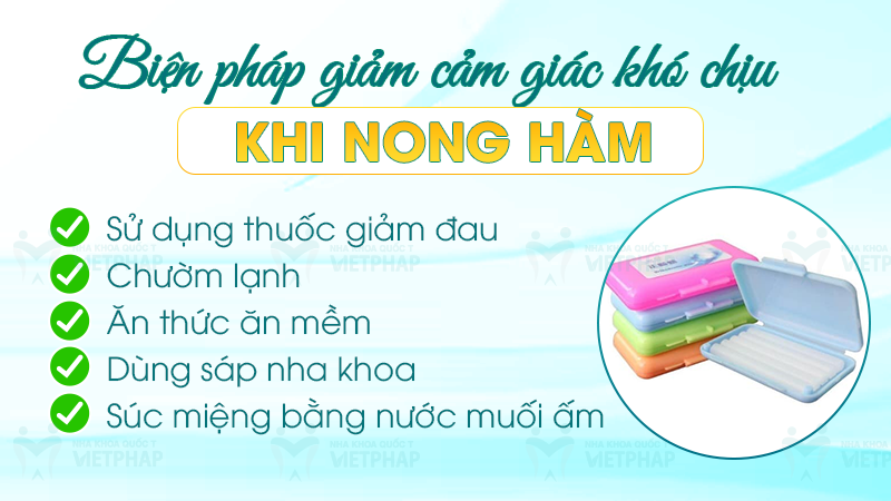 Biện pháp giảm cảm giác khó chịu khi nong hàm