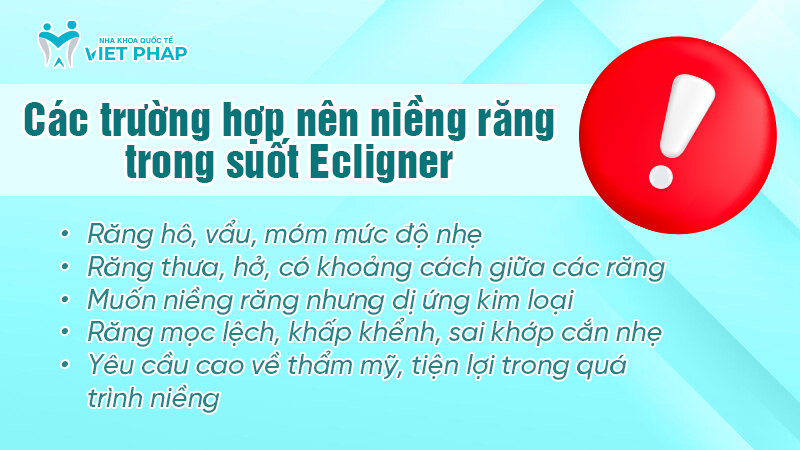 nieng rang trong suot Ecligner nha khoa quoc te viet phap 5 Trường hợp nên niềng răng trong suốt Ecligner
