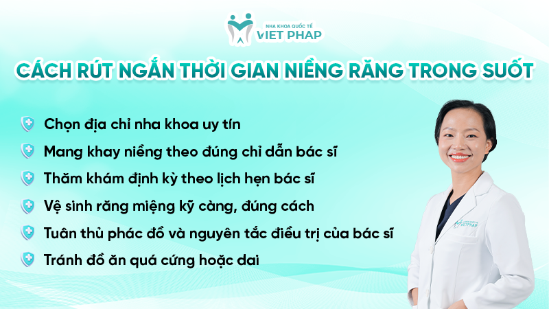 Cách rút ngắn thời gian niềng răng trong suốt