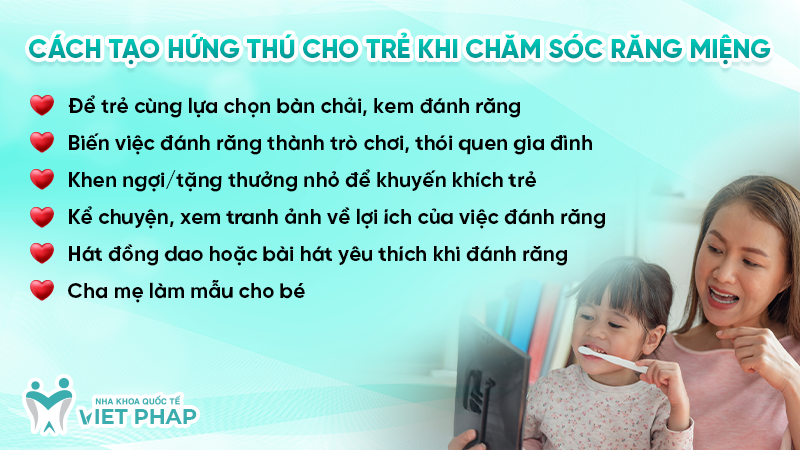 Cách tạo hứng thú cho trẻ khi chăm sóc răng miệng