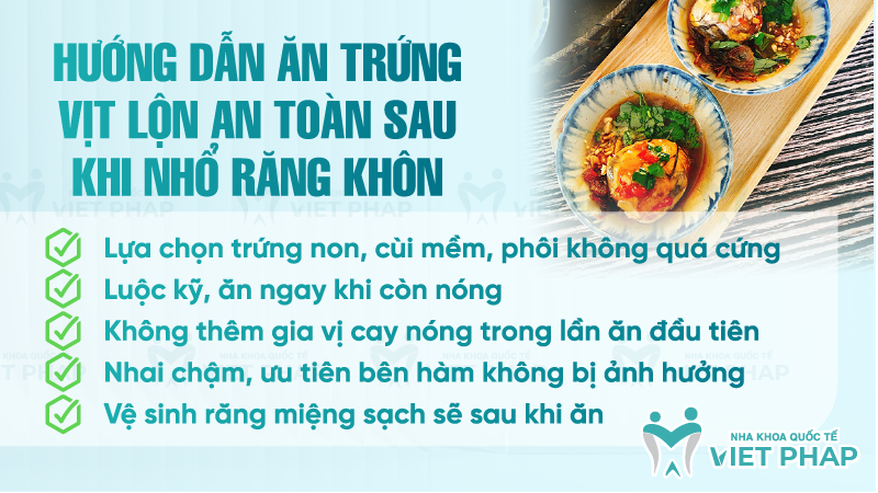 Hướng dẫn ăn trứng vịt lộn an toàn sau khi nhổ răng khôn