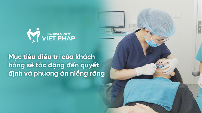 mat rang so 6 va 7 co nieng duoc khong 2.5 Mục tiêu điều trị của khách hàng sẽ tác động đến quyết định và phương án niềng răng