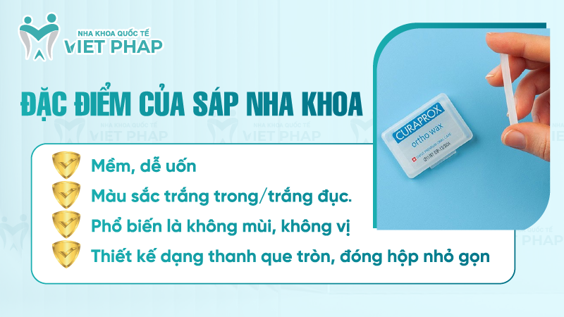 Đặc điểm của sáp nha khoa