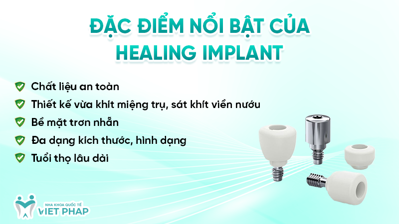 Đặc điểm nổi bật của Healing implant