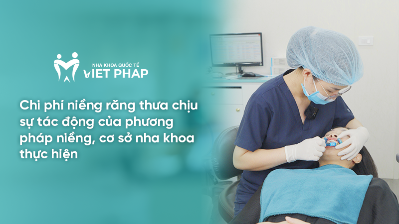 Chi phí niềng răng thưa chịu sự tác động của phương pháp niềng, cơ sở nha khoa thực hiện