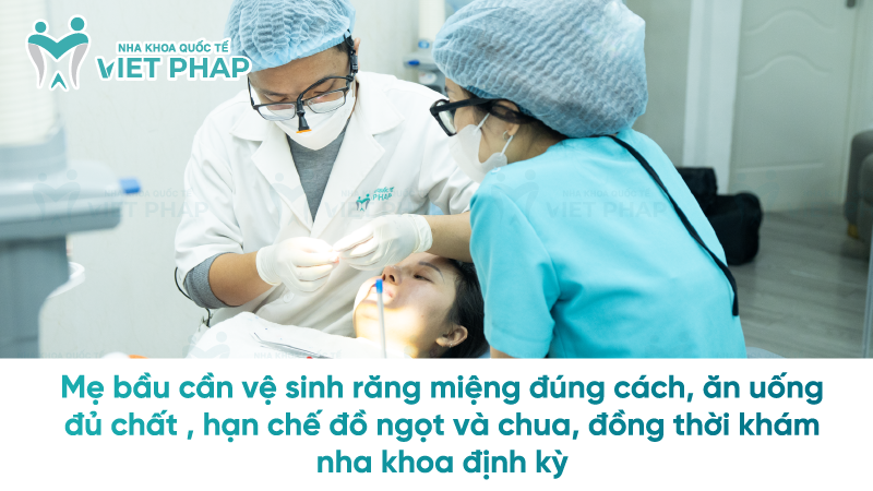 Sung nuou khi mang thai 6 Mẹ bầu cần vệ sinh răng miệng đúng cách, ăn uống đủ chất , hạn chế đồ ngọt và chua, đồng thời khám nha khoa định kỳ