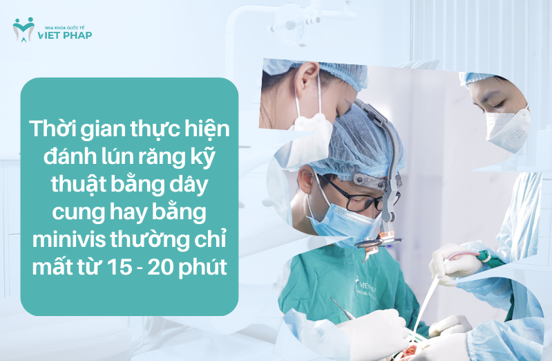 danh lun rang la gi 5 Thời gian thực hiện đánh lún răng kỹ thuật bằng dây cung hay bằng minivis thường chỉ mất từ 15 - 20 phút