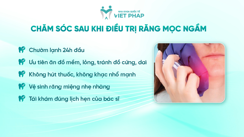rang moc ngam 6 Chăm sóc sau khi điều trị răng mọc ngầm