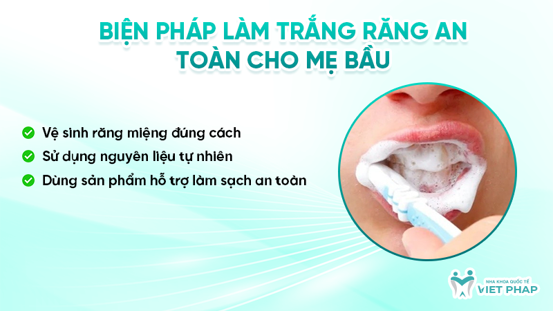 Biện pháp làm trắng răng an toàn cho mẹ bầu