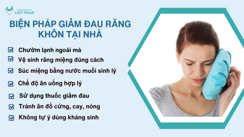 Biện pháp giảm đau răng khôn tại nhà 