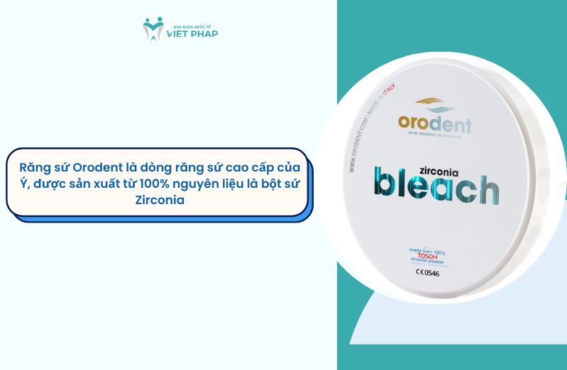 rang su orodent 1 Răng sứ Orodent là dòng răng sứ cao cấp của Ý, được sản xuất từ 100% nguyên liệu là bột sứ Zirconia