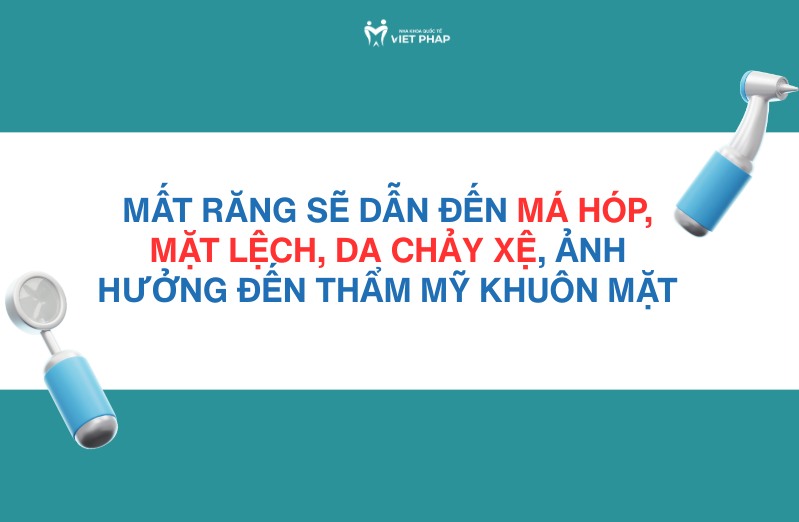 tac hai cua viec mat rang lau nam 4 Mất răng sẽ dẫn đến má hóp, mặt lệch, da chảy xệ, ảnh hưởng đến thẩm mỹ khuôn mặt