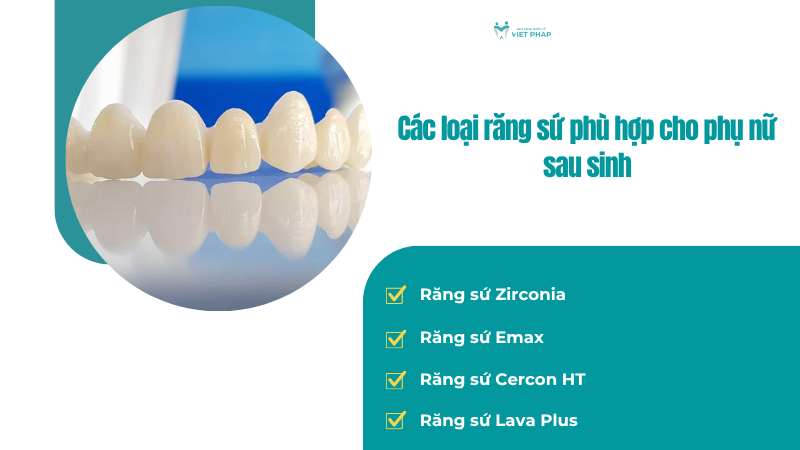 dang cho con bu co boc rang su duoc khong 3 Các loại răng sứ phù hợp cho phụ nữ sau sinh