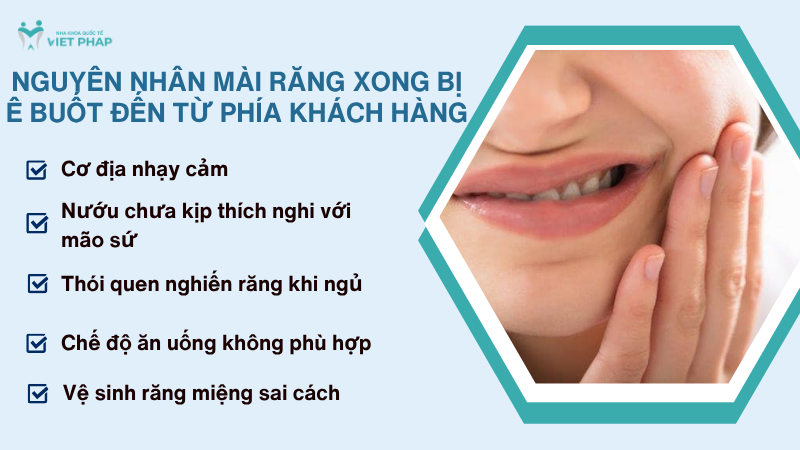 Nguyên nhân mài răng xong bị ê buốt đến từ phía khách hàng