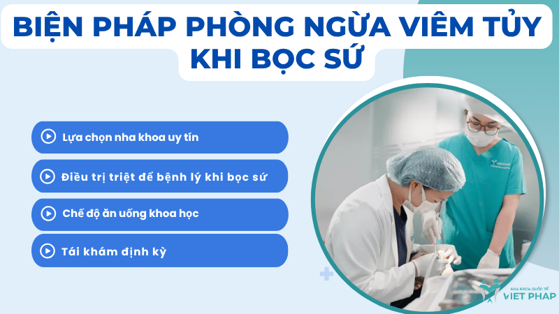 Biện pháp phòng ngừa viêm tủy khi bọc sứ