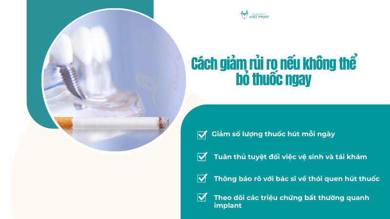 trong rang implant co hut thuoc duoc khong 5 Cách giảm rủi ro nếu không thể bỏ thuốc ngay