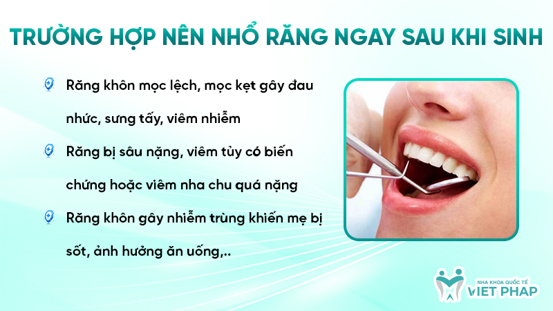 Trường hợp nên nhổ răng ngay sau khi sinh