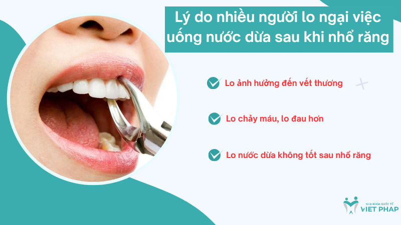 nho rang uong nuoc dua duoc khong 2 Lý do nhiều người lo ngại việc uống nước dừa sau khi nhổ răng