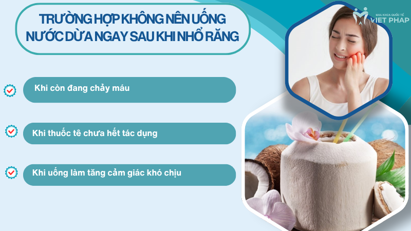 nho rang uong nuoc dua duoc khong 5 Trường hợp không nên uống nước dừa ngay sau khi nhổ răng