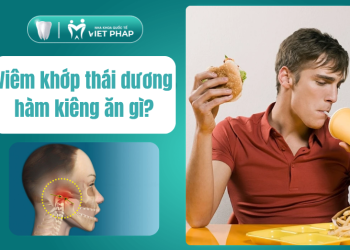 Viêm khớp thái dương hàm kiêng ăn gì? TOP 6 thực phẩm “khắc tinh” cần loại bỏ