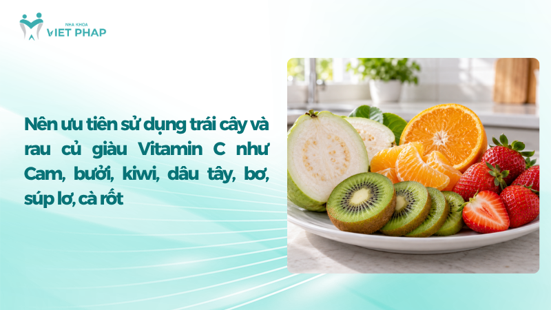 sau khi trong rang implant nen an gi 5 Nên ưu tiên sử dụng trái cây và rau củ giàu Vitamin C như Cam, bưởi, kiwi, dâu tây, bơ, súp lơ, cà rốt